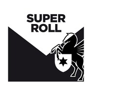 SUPER ROLL