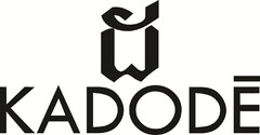 KADODÉ