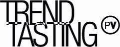 TREND TASTING PV