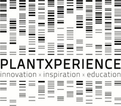 PLANTXPERIENCE innovation x inspiration x education