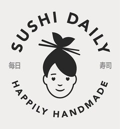 SUSHI DAILY HAPPILY HANDMADE