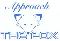APPROACH THE FOX