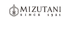 MIZUTANI SINCE 1921