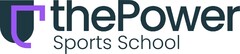thePower Sports School