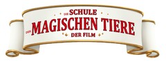 DIE SCHULE DER MAGISCHEN TIERE DER FILM