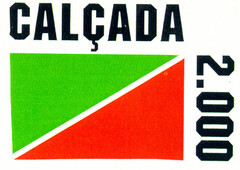 CALÇADA 2.000