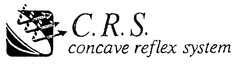 C.R.S. concave reflex system