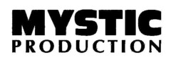 MYSTIC PRODUCTION