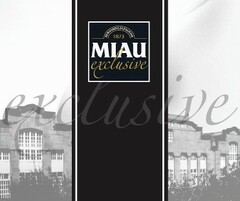 MIAU exclusive exclusive