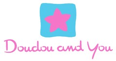 Doudou and You