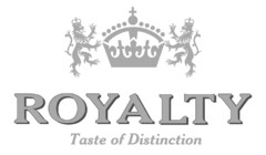 ROYALTY Taste of Distinction