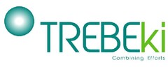 trebeki, combining efforts