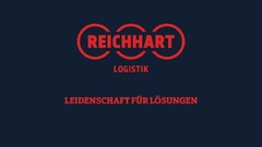 REICHHART LOGISTIK, LEIDENSCHAFT FÜR LÖSUNGEN