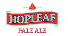 SINCE 1928 TRADE MARK HOPLEAF PALE ALE