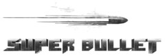 SUPER BULLET