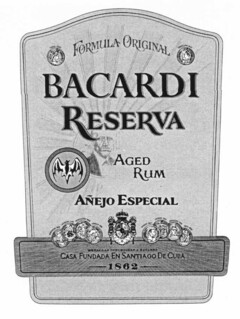 BACARDI RESERVA AGED RUM AÑEJO ESPECIAL FORMULA ORIGINAL CASA FUNDADA EN SANTIAGO DE CUBA 1862