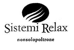 Sistemi Relax nonsolopoltrone