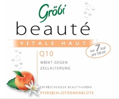 Gröbi beauté VITALE HAUT Q 10 WIRKT GEGEN ZELLALTERUNG ERFRISCHENDER BEAUTY- DRINK PFIRSCH- ZITRONENBLÜTE nur 7 kcal pro 100 ml