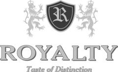 ROYALTY TASTE OF DISTINCTION