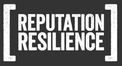 REPUTATION RESILIENCE
