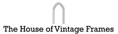 The House of Vintage Frames