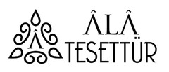 A ALA TESETTÜR