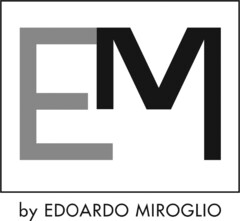 EM by EDOARDO MIROGLIO