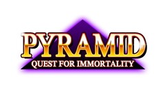 PYRAMID QUEST FOR IMMORTALITY