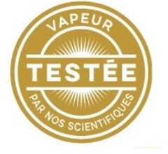 VAPEUR TESTÉE PAR NOS SCIENTIFIQUES