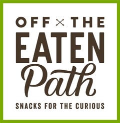 OFF THE EATEN PATH SNACKS FOR THE CURIOUS