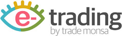 e-trading by trade monsa