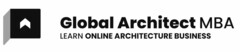 GLOBAL ARCHITECT MBA LEARN ONLINE ARCHITECTURE BUSINESS