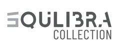 SQUILIBRA COLLECTION