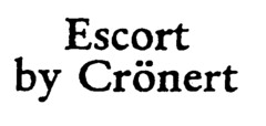 Escort by Crönert