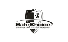 SafeChoice SHIELD FOR HAND AND BODY PROTECTION