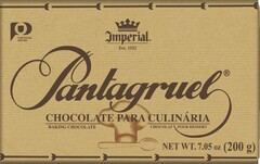 Pantagruel CHOCOLATE PARA CULINÁRIA BAKING CHOCOLATE CHOCOLAT POUR DESSERT Imperial Est. 1932 PORTUGAL SOU EU NET WT. 7.05 oz (200g)