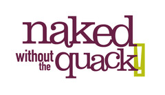 naked without the quack!