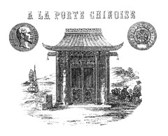 A LA PORTE CHINOISE