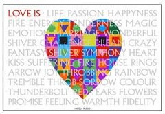 LOVE IS LIFE  PASSION  HAPPYNESS  FIRE  ENERGY  TENDERNESS  MAGIC  EMOTION  MARRIAGE  WONDERFUL  SHIVER CHALLENGE  DREAM  CRAZY  FANTASY  SYMPHONY  HEART  KISS  SUFFERING  HOUSE  RINGS  ARROW  JOY  THROBBING  RAINBOW  TREMBLE  THROB SORROW  COLOUR  T