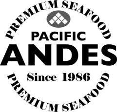 PACIFIC ANDES PREMIUM SEAFOOD SINCE 1986