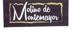 MOLINO DE MONTEMAYOR