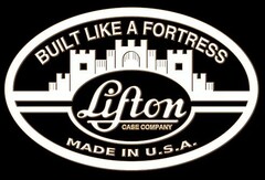 BUILT LIKE A FORTRESS LIFTON CASE COMPANY MADE IN U.S.A