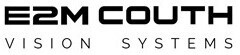 E2M COUTH VISION SYSTEMS