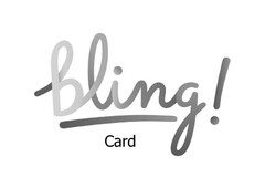 bling! Card