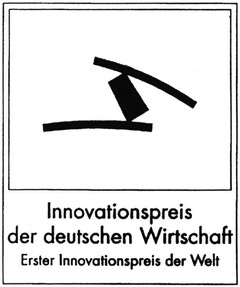 Innovationspreis der deutschen Wirtschaft Erster Innovationpreis der Welt