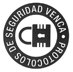 PROTOCOLOS DE SEGURIDAD VENCA