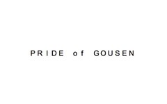 PRIDE OF GOUSEN