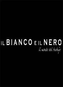 IL BIANCO E IL NERO