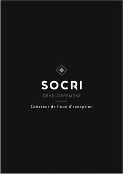 SOCRI DÉVELOPPEMENT Créateurs de lieux d´exception