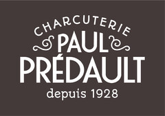 CHARCUTERIE PAUL PREDAULT depuis 1928